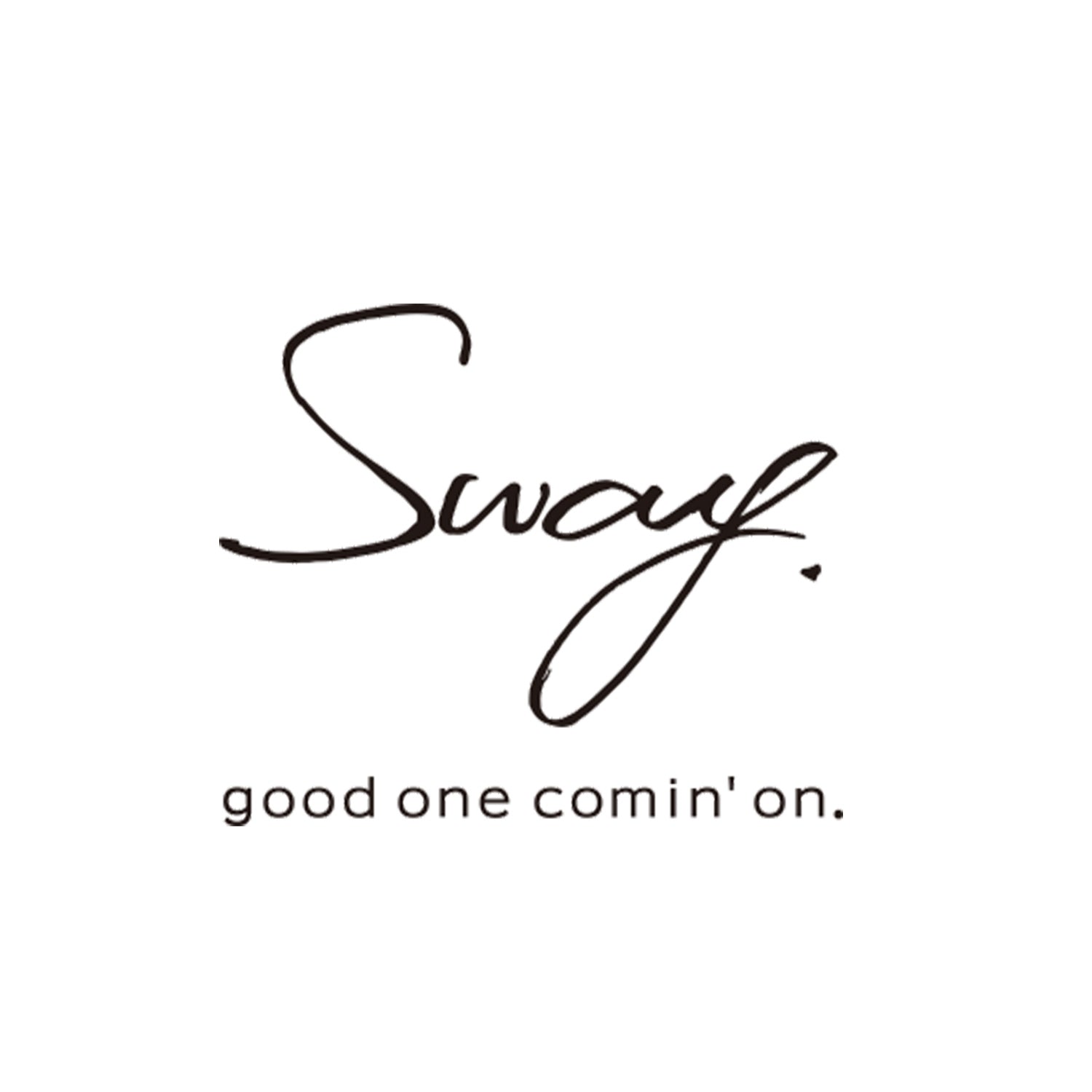 Sway.