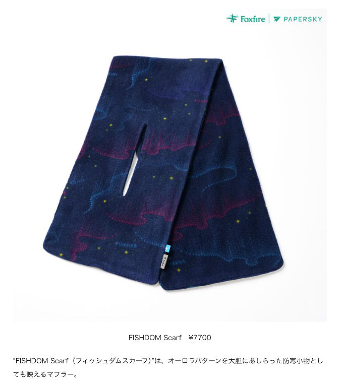 Foxfire × PAPERSKY【FISHDOM Scarf】