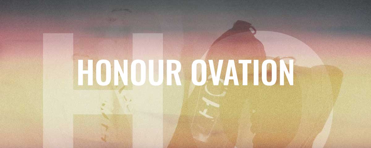 HONOUR OVATION