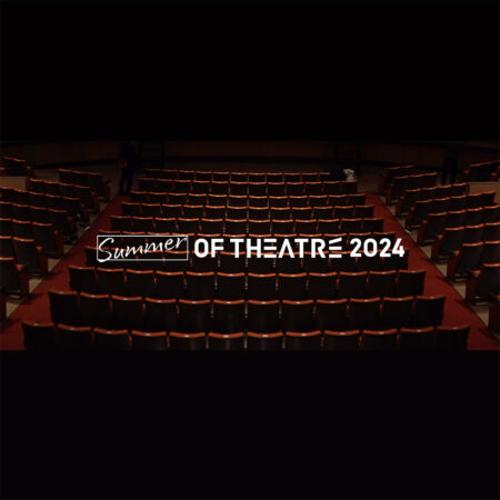 Summer of THEATRE 2024